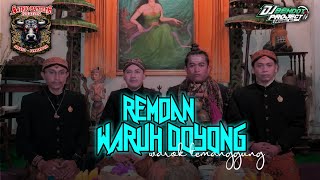 🔴DJ BANTENGAN WARUH DOYONG X REMOAN REMIXER BY DJ BENDOT PROJECK [upl. by Frederick408]