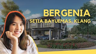 PROPERTY REVIEW 13 Bergenia  Setia Bayuemas Klang [upl. by Wrdna]