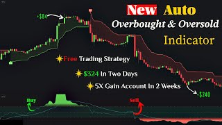 New Auto Overbought amp Oversold Indicator With Day Trading buy sell Tradingview Indicator [upl. by Ortrud]