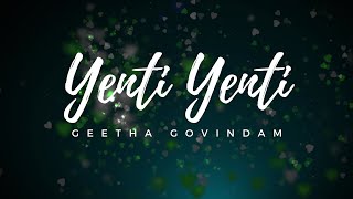 Yenti Yenti song lyricvideo  Geetha Govintham telugumovies  B14 Music [upl. by Onifur]