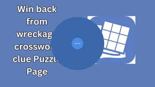 Win back from wreckage crossword clue Puzzle Page [upl. by Rikahs]