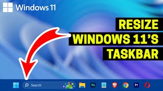 How to Resize the Taskbar in Windows 11 [upl. by Salesin]