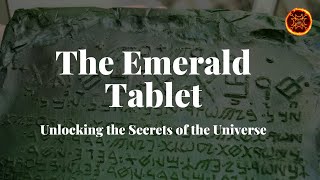 The Emerald Tablet Unlocking the Secrets of the Universe [upl. by Simson]