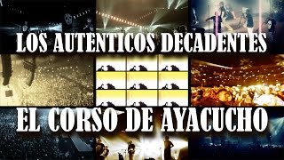 Los Autenticos Decadentes  El Corso de Ayacucho video oficial [upl. by Alek]