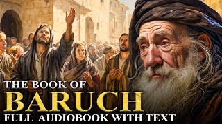 BOOK OF BARUCH 🌟 Excluded From The Bible  The Apocrypha  Full Audiobook With Text KJV [upl. by Nanette]