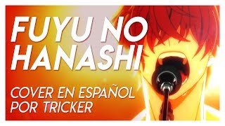 FUYU NO HANASHI  Given EP 9 Spanish Cover by Tricker [upl. by Am918]