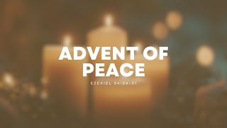 Advent of Peace  Ezekiel 342431  KCPC DC  December 08 2024 [upl. by Waine]