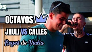 JHULI VS CALLES 😂 😂 😂  OCTAVOS  👑REYES DE VIALIA👑 [upl. by Latoniah]