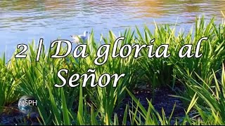 HA62  Himno 2  Da gloria al Señor [upl. by Ludlow]