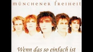 Münchener Freiheit  Wenn das so einfach ist [upl. by Alaik770]