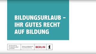 Bildungsurlaub  Ihr gutes Recht auf Bildung [upl. by Elah]