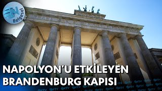 Napolyonu Etkileyen Yer Brandenburg Kapısı  AyricalikliRotalar  NTV Belgesel [upl. by Faludi]