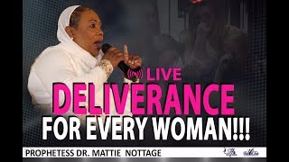 DELIVERANCE FOR EVERY WOMANPROPHETESS MATTIE NOTTAGE [upl. by Opiak763]