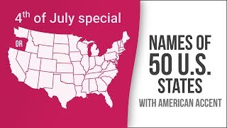 Names of 50 US States with American Accent  American English Pronunciation [upl. by Arnaud]