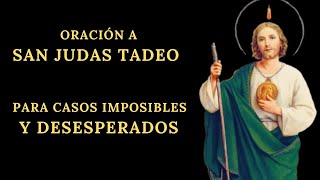 Oración a San Judas Tadeo para Casos imposibles y Desesperados [upl. by Figge199]