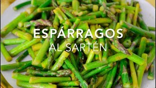 ESPÁRRAGOS AL SARTÉN deliciosos amp sin horno  Recetas fáciles Pizca de Sabor [upl. by Whittemore12]