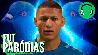 ♫ E SE O RICHARLISON FOR MESMO UM POMBO  Paródia FUTCOOL [upl. by Limoli511]