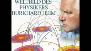 CD 1 811 Das neue Weltbild des Physikers Burkhard Heim  Heims einheitliche Feldtheorie [upl. by Marasco241]