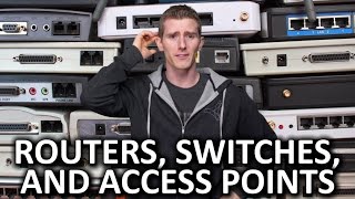 Routers vs Switches vs Access Points  And More [upl. by Margalo190]