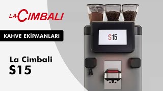 La Cimbali S15  Süper Otomatik Espresso Makinesi Özellikleri [upl. by Castera]