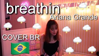 COVER  breathin Ariana Grande [upl. by Kyle]