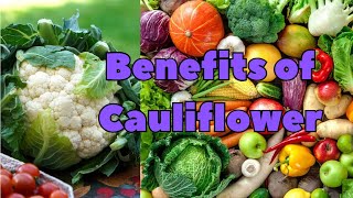 Benefits of Cauliflower [upl. by Eikcuhc]