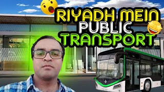 Riyadh Metro Bus  2 Ghante Ke Liye Sirf 4 Riyal Main Metro Bus Ka Maza Le [upl. by Questa754]