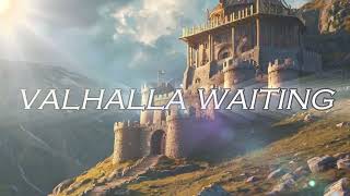 valhalla waiting  Viking Music [upl. by Sudhir]