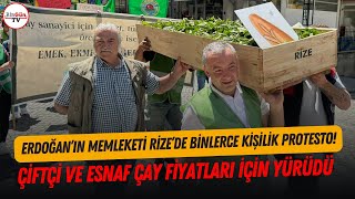 Erdoğanın memleketi Rizede binlerce kişilik protesto Çiftçi ve esnaf çay fiyatları için yürüdü [upl. by Alasdair]