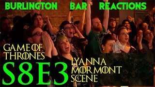 Game Of Thrones  Burlington Bar Reactions  S8E3 quotLYANNA MORMONTquot Scene [upl. by Emiatej]