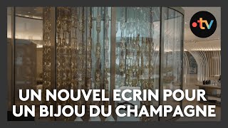 Un nouvel écrin pour un bijou du champagne [upl. by Chapen]