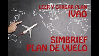 CÓMO CREAR UN PLAN DE VUELO IFR EN SIMBRIEF Y CARGARLO EN IVAO  MICROSOFT FLIGHT SIMULATOR 2020 [upl. by Horlacher]