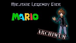 Miejskie Legendy Gier MARIO Archiwum [upl. by Homerus]