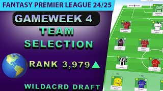 FPL 202425 GAMEWEEK 4  TEAM SELECTION amp WILDCARD DRAFT FANTASY PREMIER LEAGUE [upl. by Ahsiele]