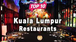 Top 10 Restaurants to Visit in Kuala Lumpur  Malaysia  English [upl. by Spancake758]