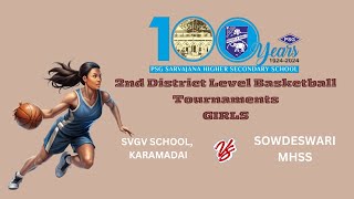 SVGV SCHOOL KARAMADAI Vs SOWDESWARI MHSS PSG TROPHY 2nd District Level Basketball TournamentsGIR [upl. by Lorry]