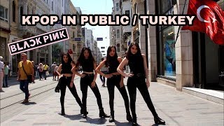 KPOP IN PUBLIC TURKEY BLACKPINK  BBHMM DANCE COVER [upl. by Aissyla]