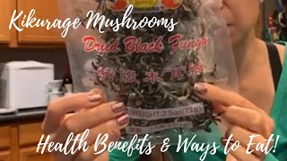 Kikurage Wood Ear Mushrooms  3 Ways We Eat This Healthy Fungus [upl. by Wadleigh]