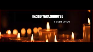 Kizito MIHIGO  Inzigo yarazingutse 30th commemoration of Tutsi Genocide  official song [upl. by Onailimixam419]