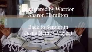 Prayer sending Back to The Sender In Jesus Name  Apostle Sharon Hamilton [upl. by Etolas]