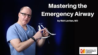 Mastering the Emergency Airway  An Overview  The Lung Course [upl. by Eric138]