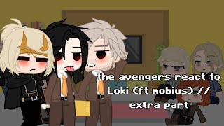 avengers react to Loki ft mobius  extra part [upl. by Ellennad]