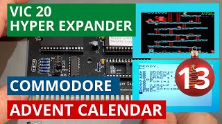 December 13  The VIC20 Hyper expander  super expander  Commodore advent calendar 2021 [upl. by Staal]