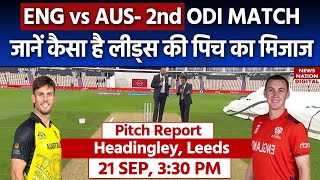 England vs Australia Headingley Leeds Pitch Report  Leeds Pitch Report  2nd ODI [upl. by Sparkie]