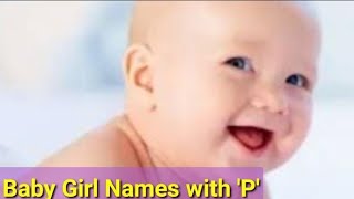 Baby Girl Names with P  Modern Meaningful Baby Names with Letter N  Baby Names [upl. by Nomzed]