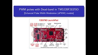 How to generate PWM gate pulses with deadband in TMS320F28379D TI C2000 microcontrollers Assembly [upl. by Thorncombe]