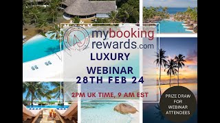 Luxury Webinar 28 Feb 24 [upl. by Ernald]