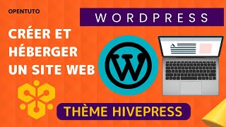 4 Créer et héberger un site wordpress  Installer un theme Wordpress quotListingHivequot [upl. by Eseyt]