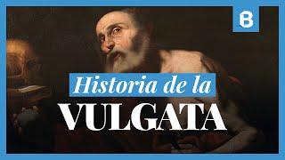 VULGATA Cuál fue su origen y por qué es tan importante  BITE [upl. by Oznola]