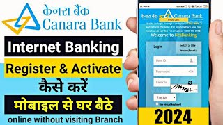 Canara Bank Net Banking  Canara Bank Internet Banking Registration amp Activation  Canara Bank [upl. by Welbie]